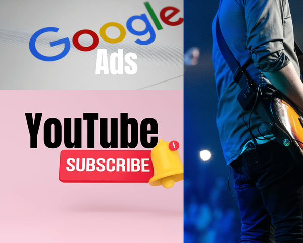 Google Ads: The Key to Gaining More YouTube Subscribers for Musicians